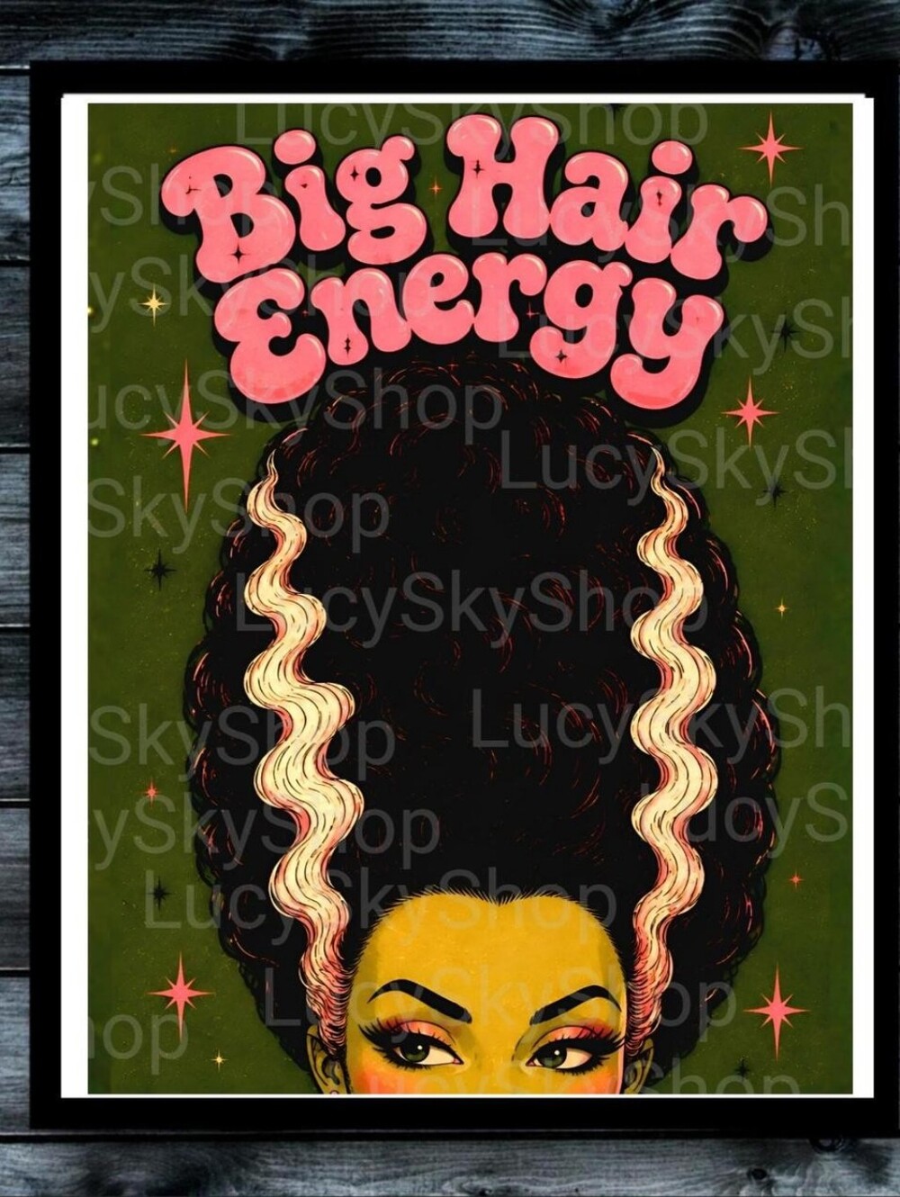 Bride Of Frankenstein Big Hair Energy Everyday is Halloween Goth Whimsy Art